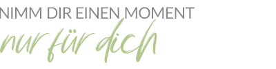 Nimm dir einen moment nur für dich